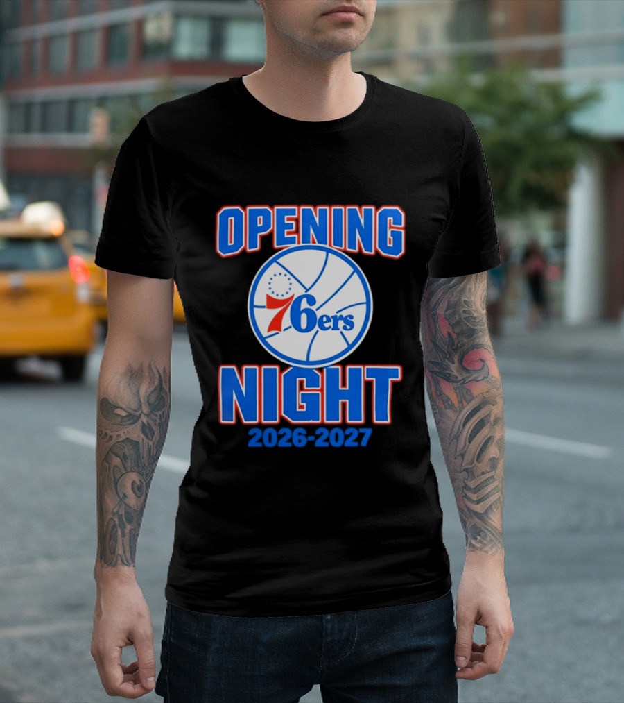 Philadelphia 76ers Opening Night 2026 2027 T-Shirt