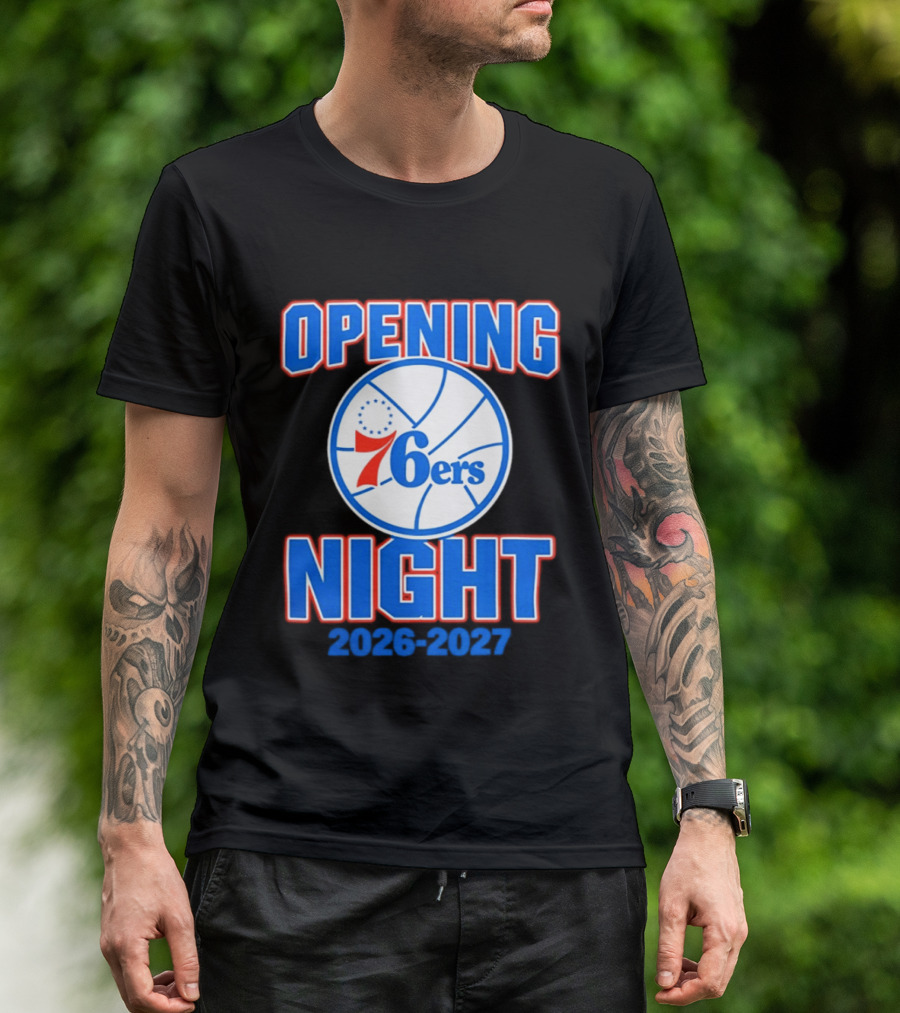 Philadelphia 76ers Opening Night 2026 2027 T-Shirt