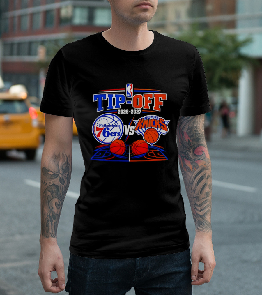 Philadelphia 76ers Vs New York Knicks NBA Tip Off 2026 2027 Matchup T-Shirt