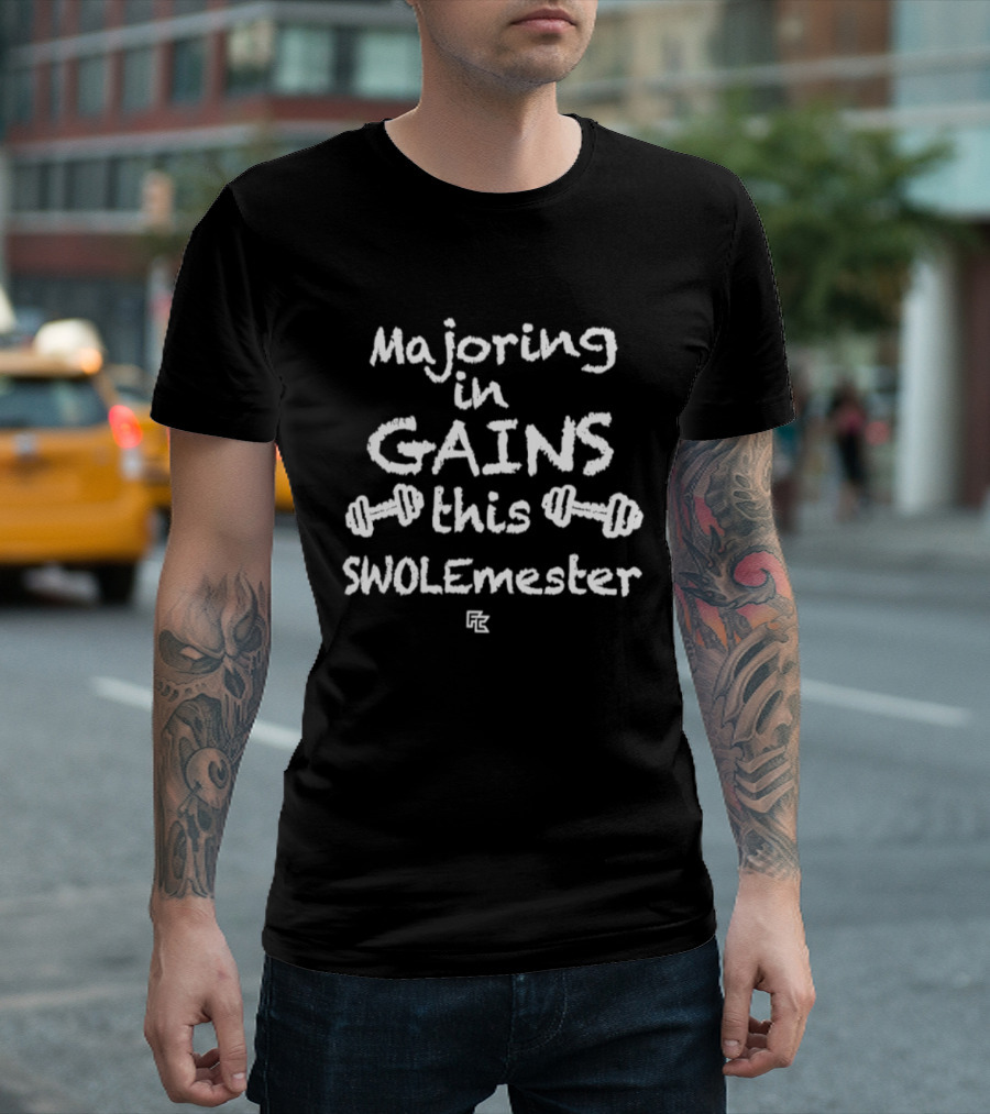 Majoring In Gains This Swolemester Gym Fitness Motivation Dumbbells T-Shirt
