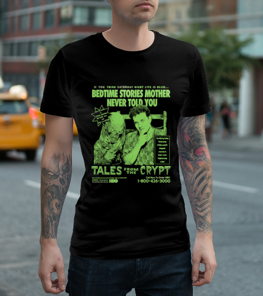 Tales From The Crypt Bedtime Stories Mother Never Told You If You Think Saturday Night Live Is Dead T-Shirt