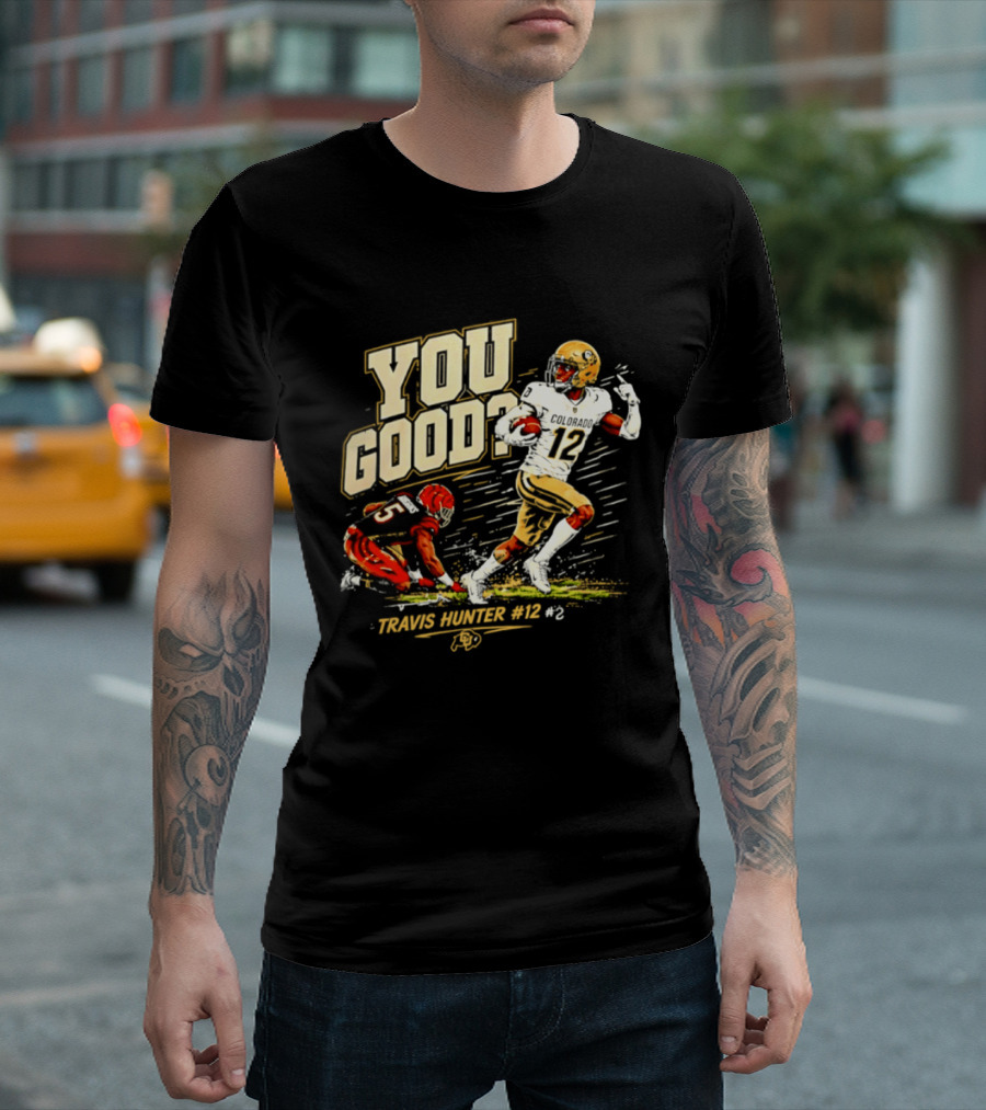 Travis Hunter Vs Higgins You Good Colorado Buffs Football 2026 T-Shirt