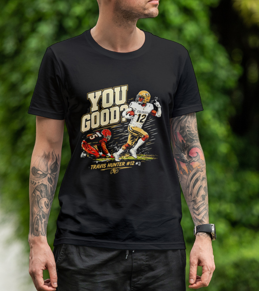 Travis Hunter Vs Higgins You Good Colorado Buffs Football 2026 T-Shirt