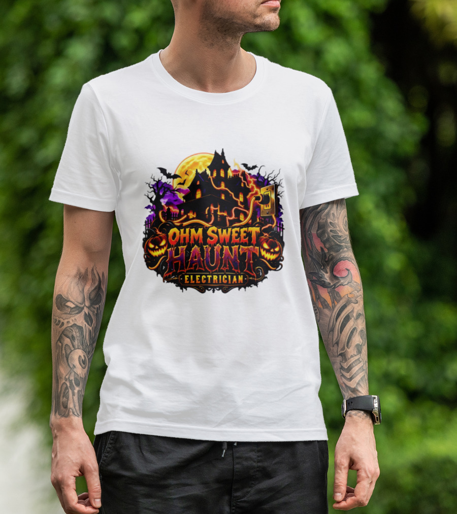 Ohm Sweet Haunt Electrician Halloween Haunted House With Pumpkins And Bats T-Shirt