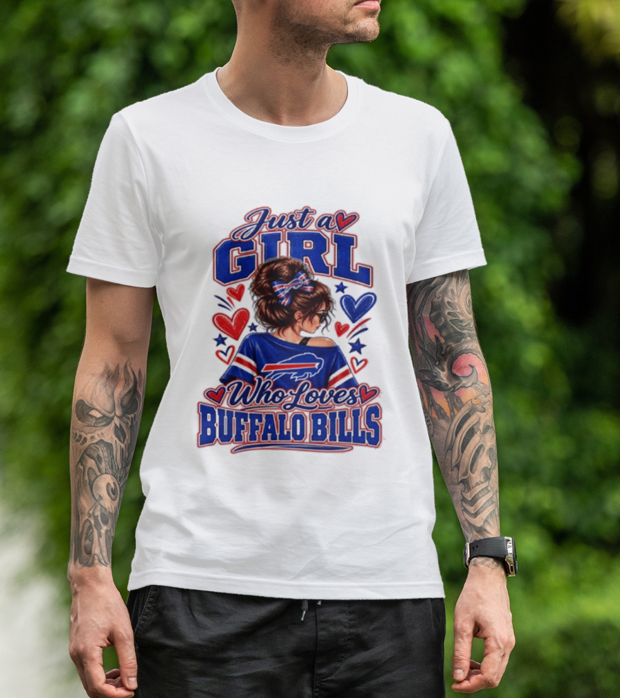Just A Girl Who Loves Buffalo Bills T-Shirt