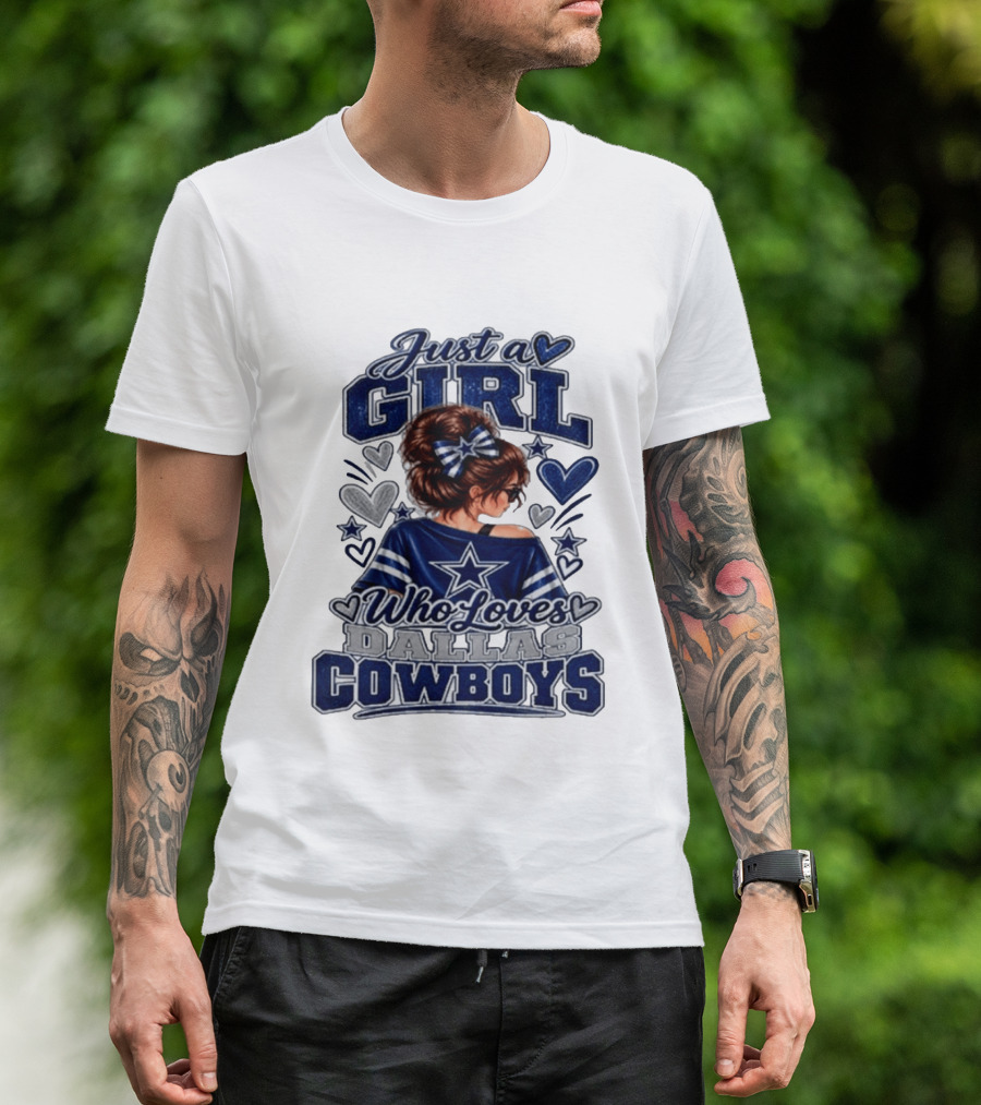 Just A Girl Who Loves Dallas Cowboys Fan Art Style Hearts And Stars T-Shirt