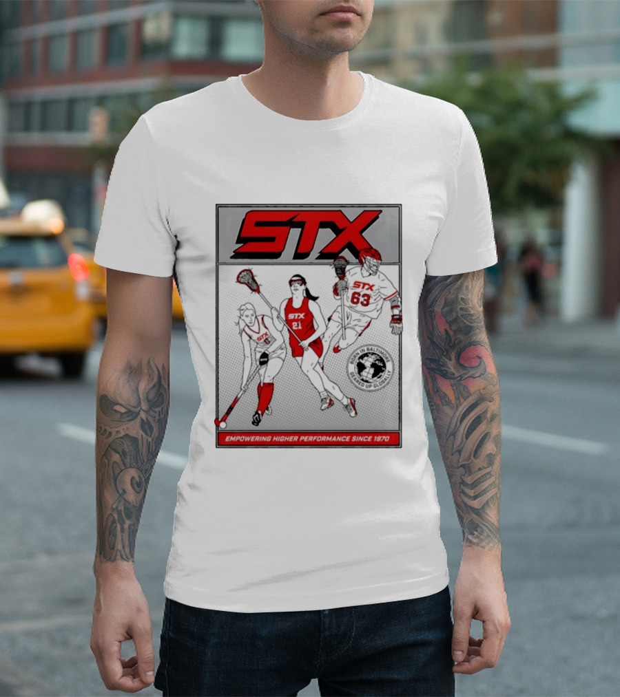 STX Born In Baltimore Geared Up Globally Empowering Higher Performance Since 1970 Lacrosse Field Hockey Players T-Shirt