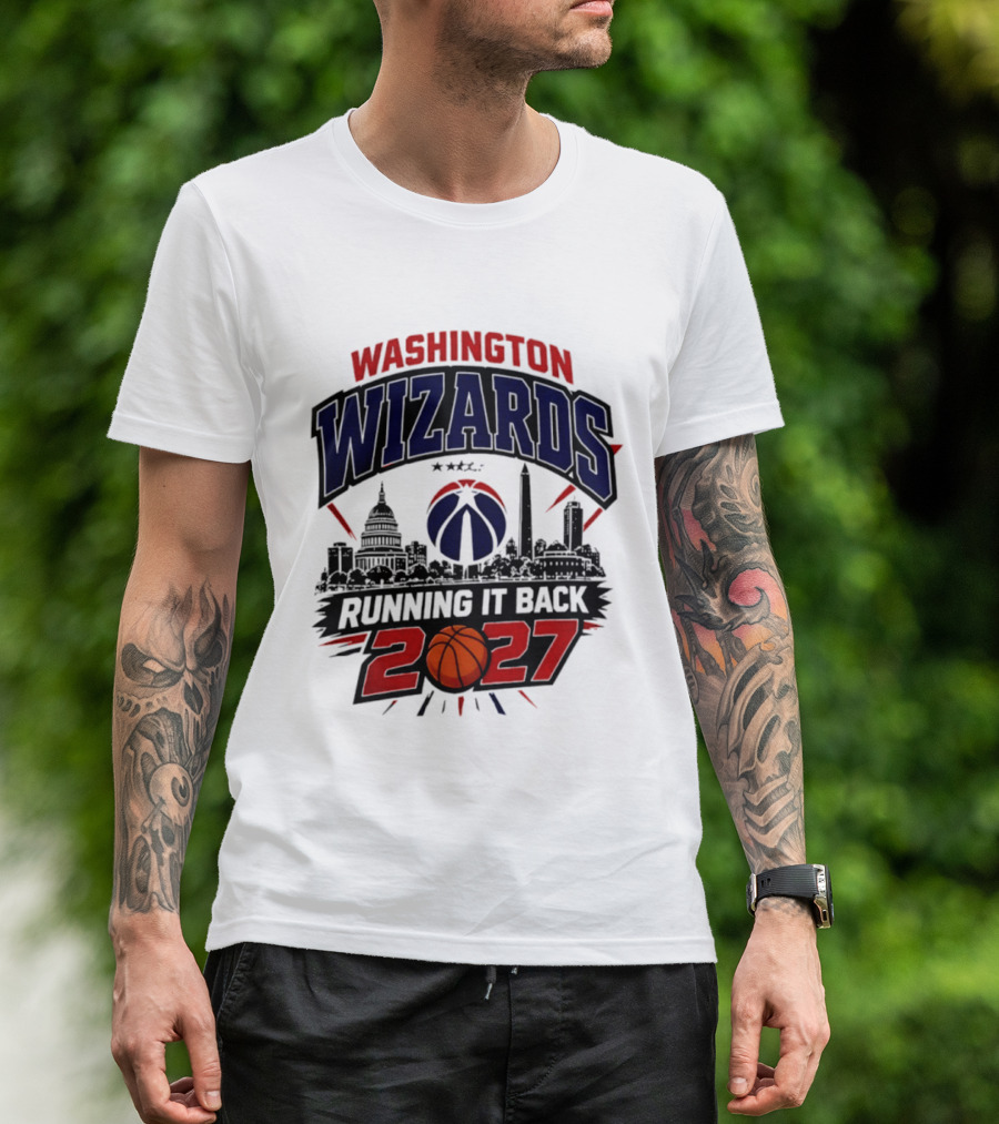 Washington Wizards 2027 Running It Back With Basketball And Skyline T-Shirt