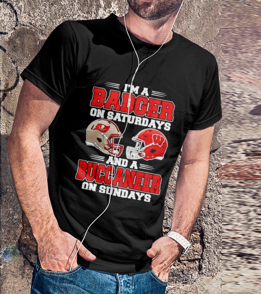 I'm A Badger On Saturdays And A Buccaneer On Sundays Football Helmet T-Shirt