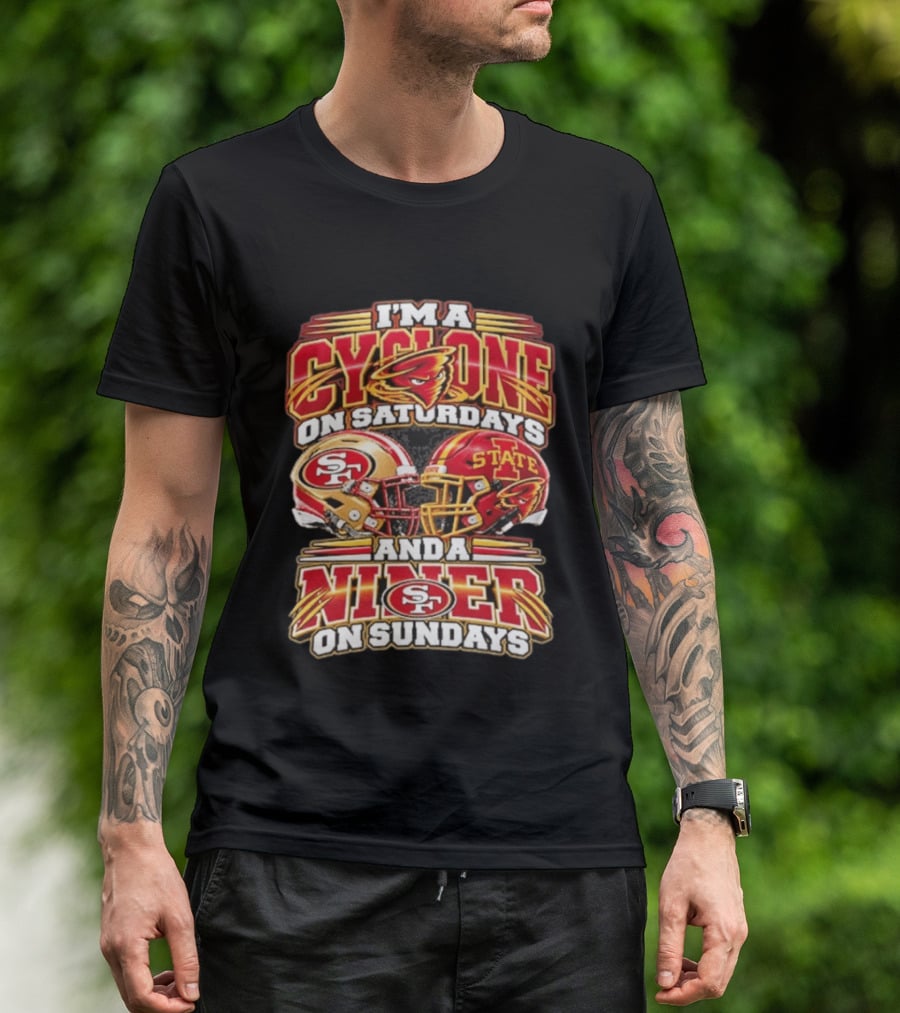 I'm A Cyclone On Saturdays And Niner On Sundays 49ers State Helmets T-Shirt