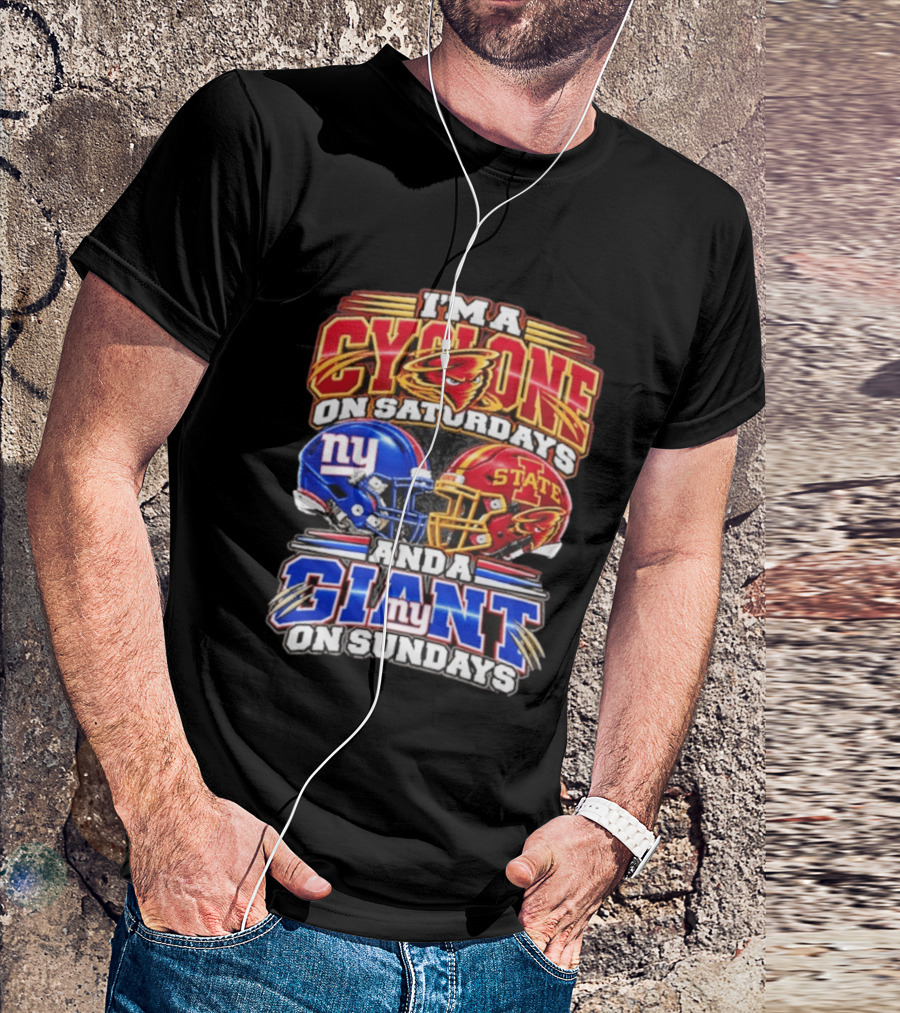 I'm A Cyclone On Saturdays Iowa State And A New York Giant On Sundays Helmet T-Shirt