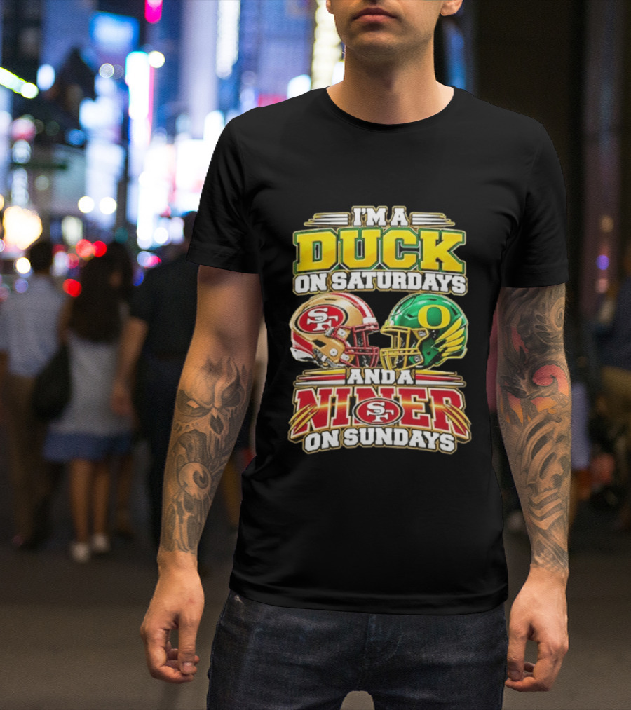 I'm A Duck On Saturdays And A Niner On Sundays 49ers SF Football Helmet T-Shirt