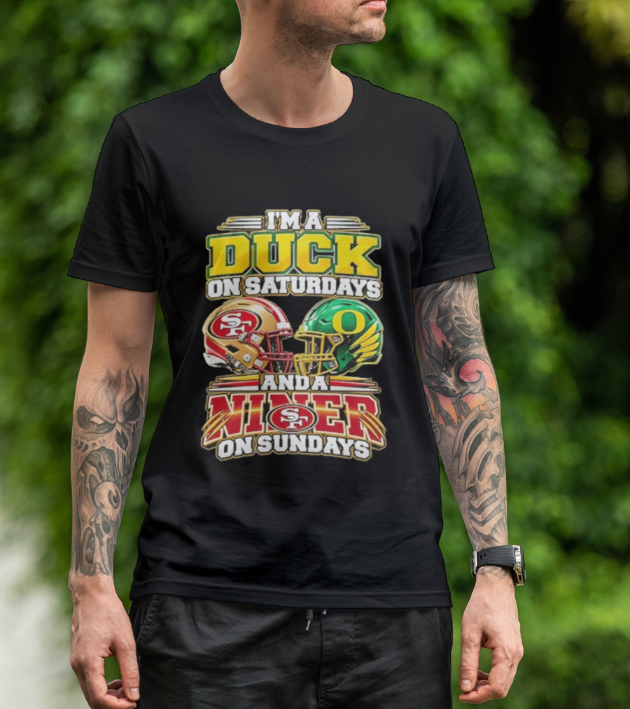 I'm A Duck On Saturdays And A Niner On Sundays 49ers SF Football Helmet T-Shirt