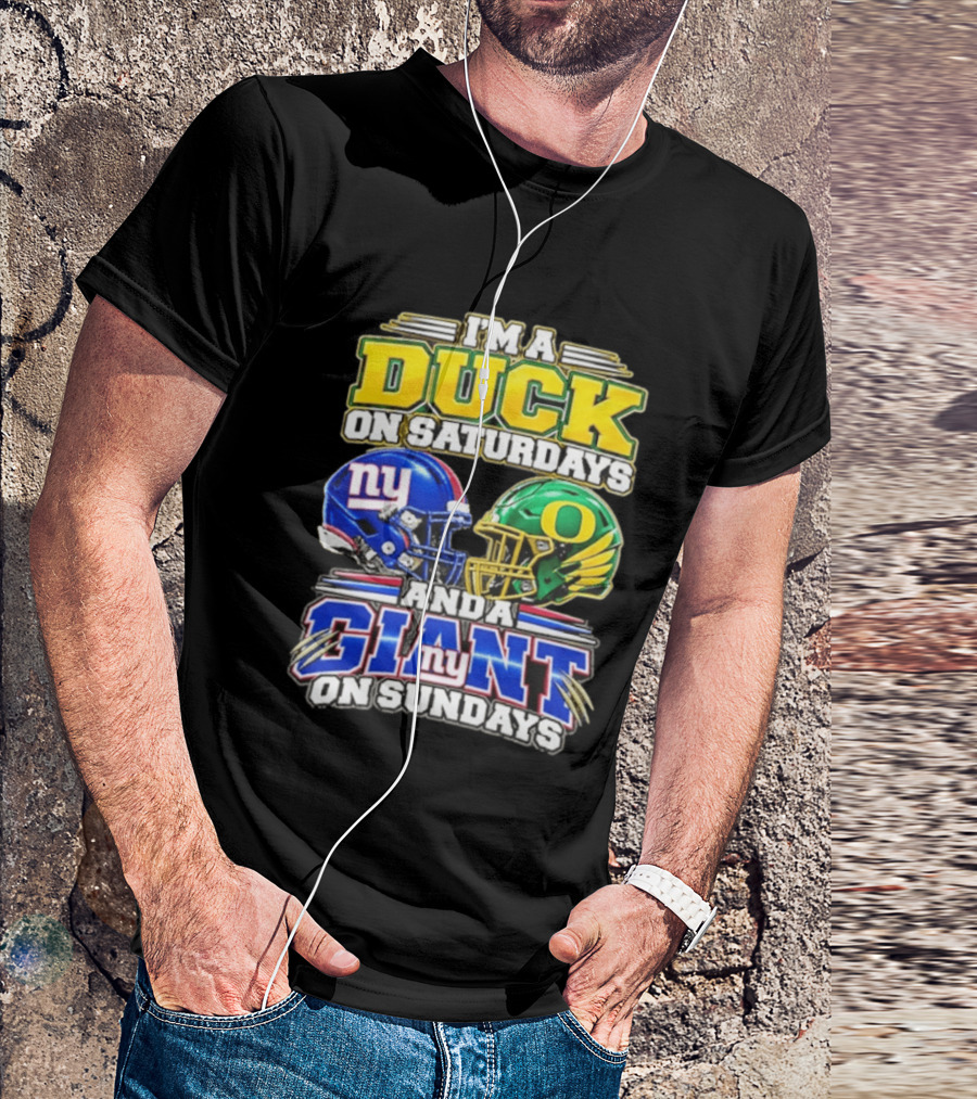 I'm A Duck On Saturdays Oregon Helmet And A Giant On Sundays NY Helmet T-Shirt