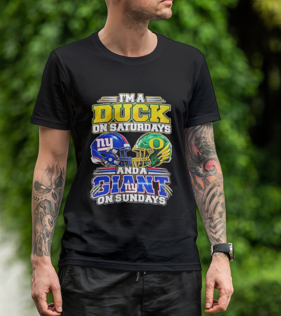 I'm A Duck On Saturdays Oregon Helmet And A Giant On Sundays NY Helmet T-Shirt