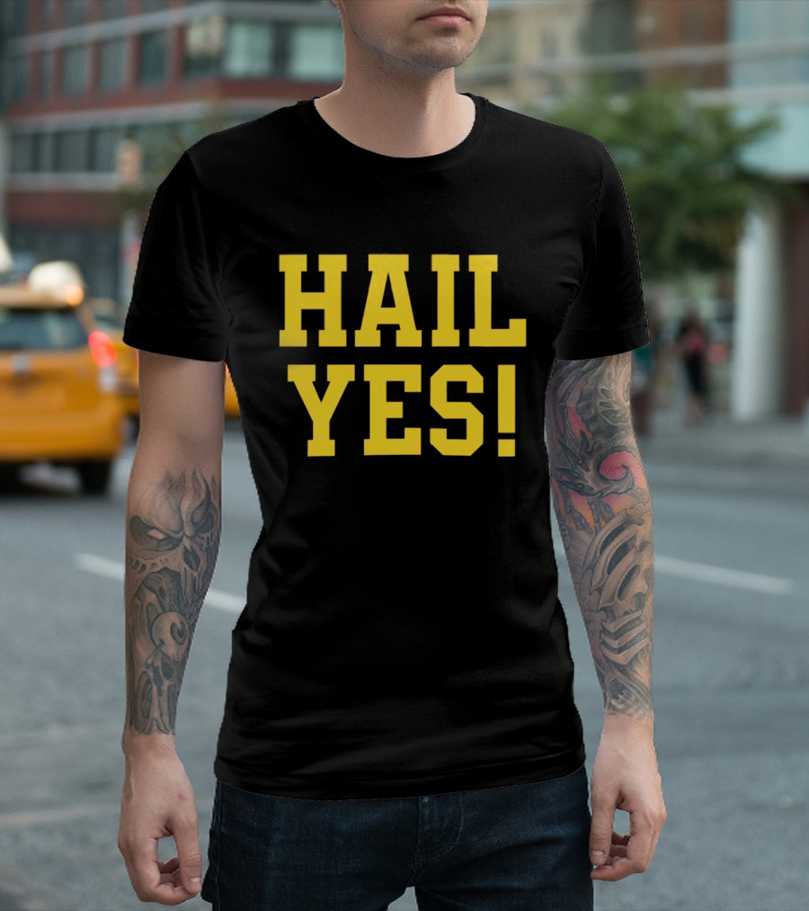 Hail Yes Michigan Wolverines Fan Spirit T-Shirt