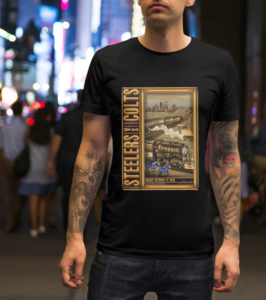 Pittsburgh Steelers Vs Indianapolis Colts Sunday October 11 2026 Acrisure Stadium Cityscape With Train And Blue Horses T-Shirt