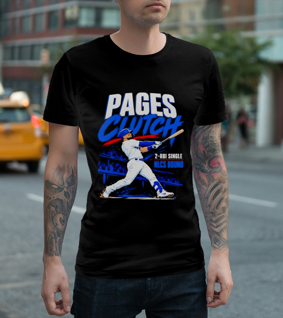 Los Angeles Dodgers Andy Pages Clutch 2 RBI Single NLCS Bound T-Shirt