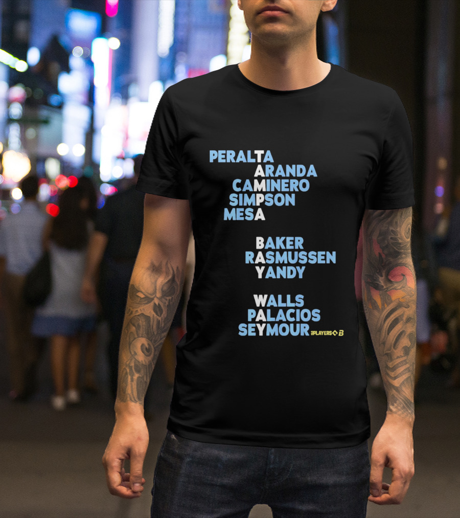 Tampa Bay Player Names Peralta Aranda Caminero Simpson Mesa Baker Rasmussen Yandy Walls Palacios Seymour T-Shirt