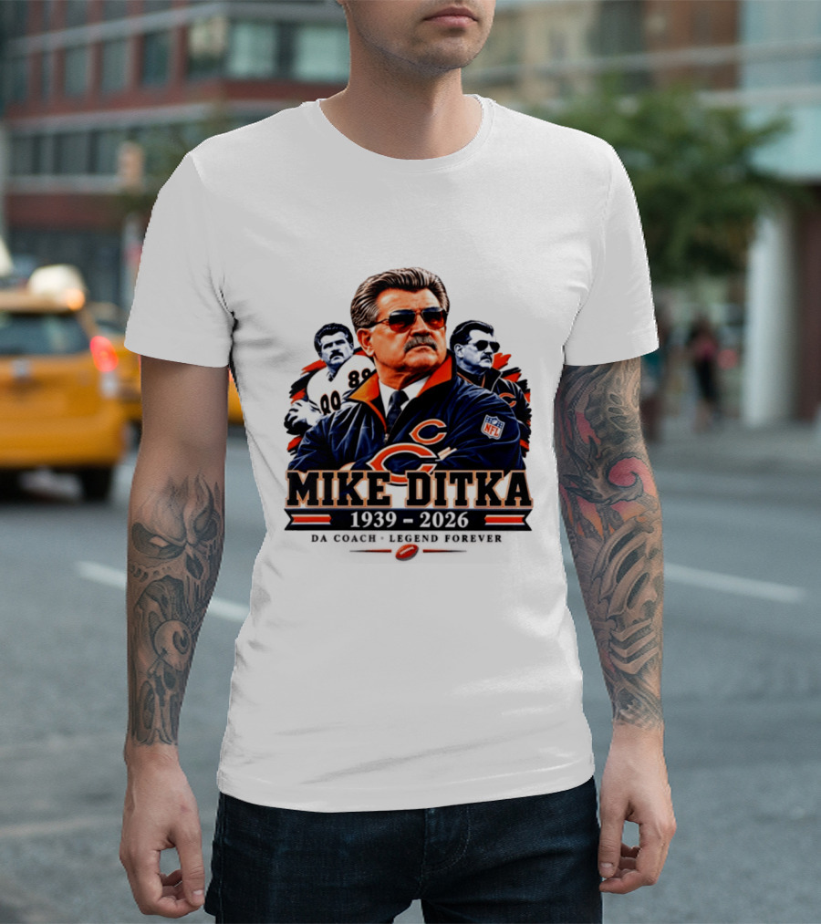 Mike Ditka Chicago Bears Da Coach Legend Forever 1939 2026 NFL T-Shirt