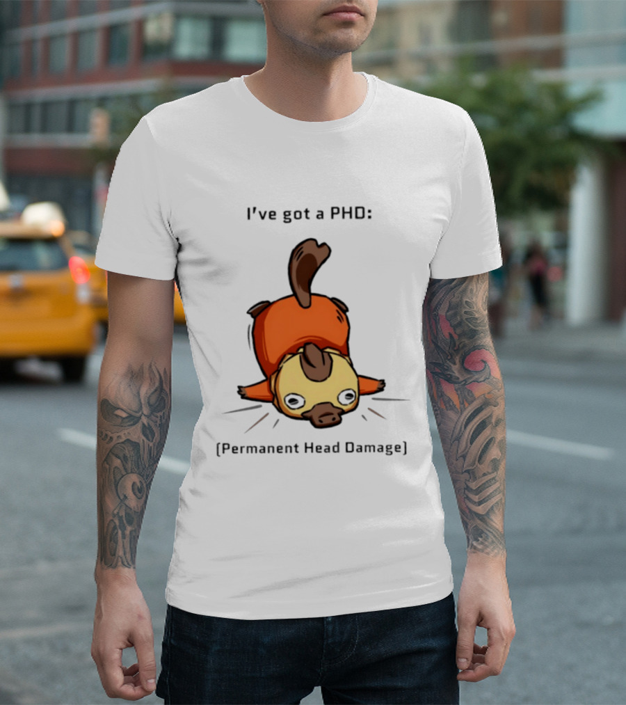 Platypus I've Got A PhD Permanent Head Damage Cute Cartoon Humor T-Shirt