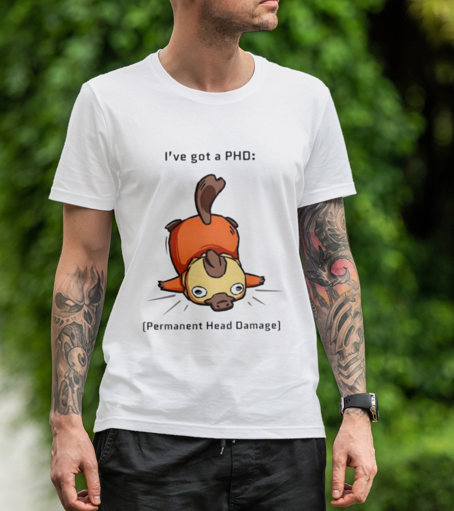 Platypus I've Got A PhD Permanent Head Damage Cute Cartoon Humor T-Shirt