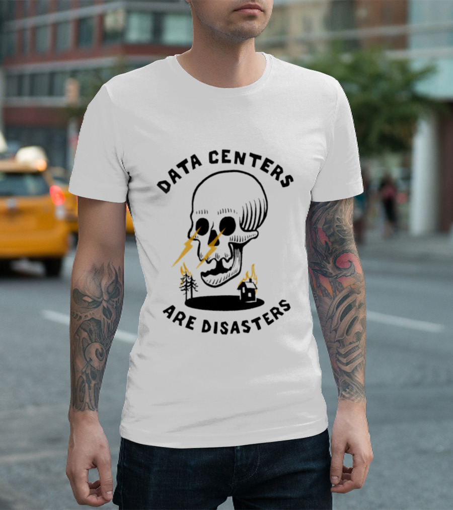 Data Centers Are Disasters Skull Environmental Impact T-Shirt