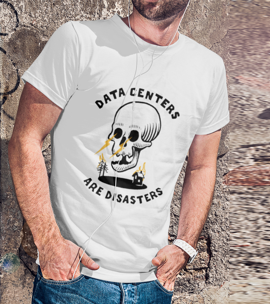 Data Centers Are Disasters Skull Environmental Impact T-Shirt
