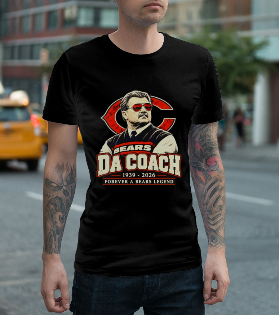 Bears Da Coach Mike Ditka Forever A Bears Legend 1939 2026 Chicago Bears T-Shirt