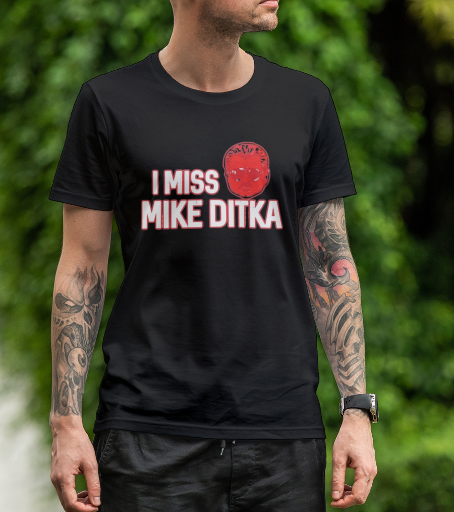 I Miss Mike Ditka Chicago Football Coach T-Shirt