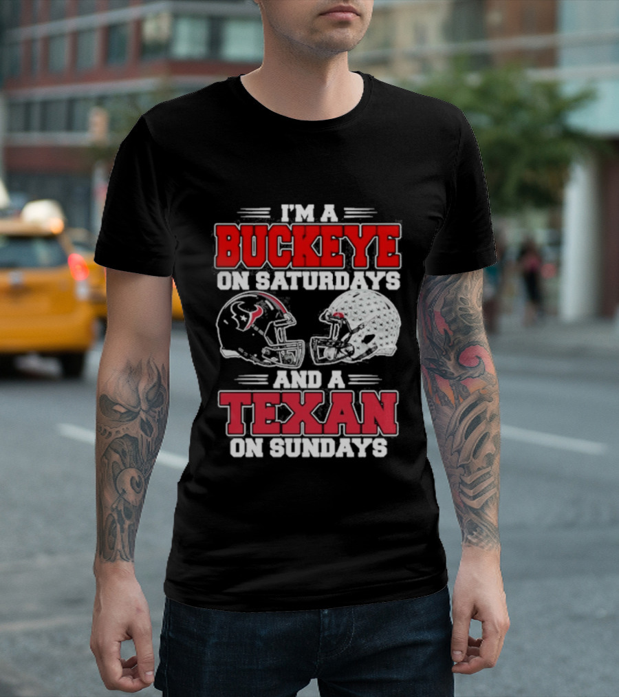 Buckeye On Saturdays Texan On Sundays Football Fan Gear T-Shirt