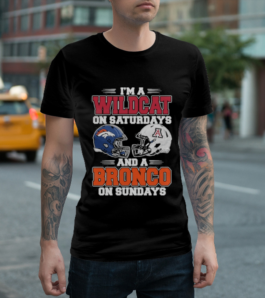 I'm A Wildcat On Saturdays And A Bronco On Sundays T-Shirt