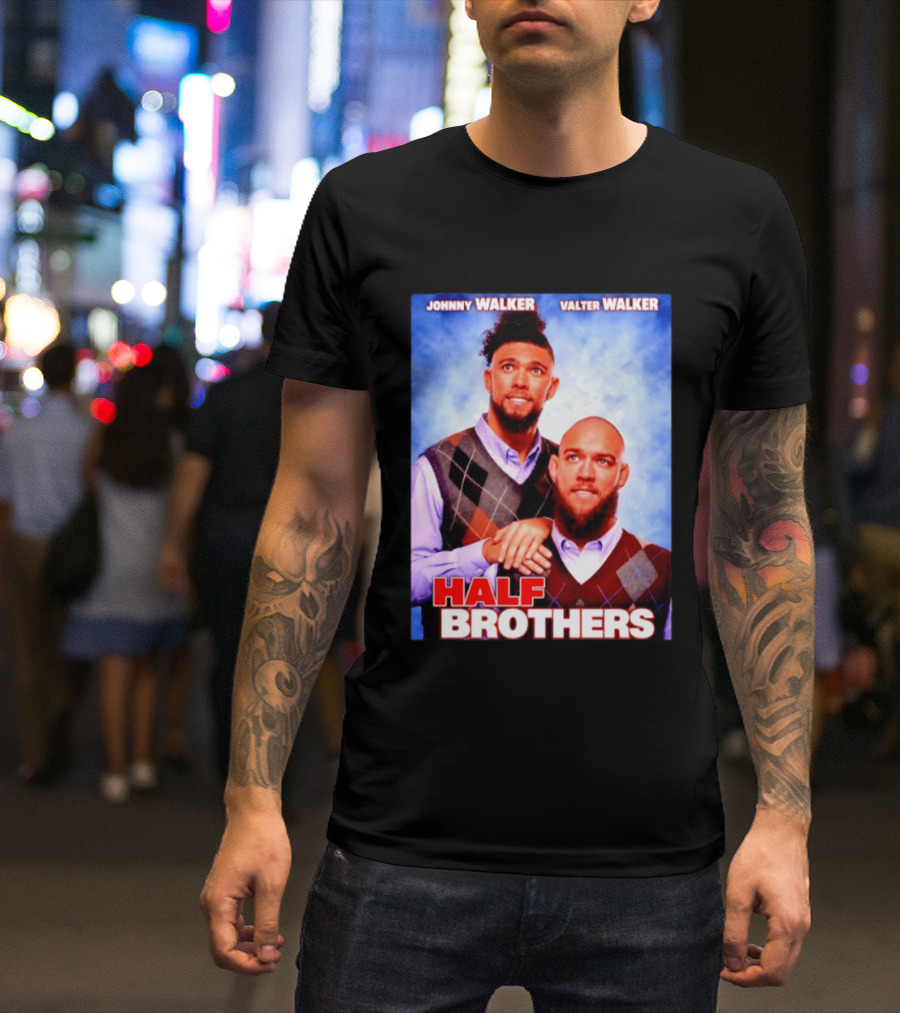 Johnny Walker Valter Walker Half Brothers Meme T-Shirt