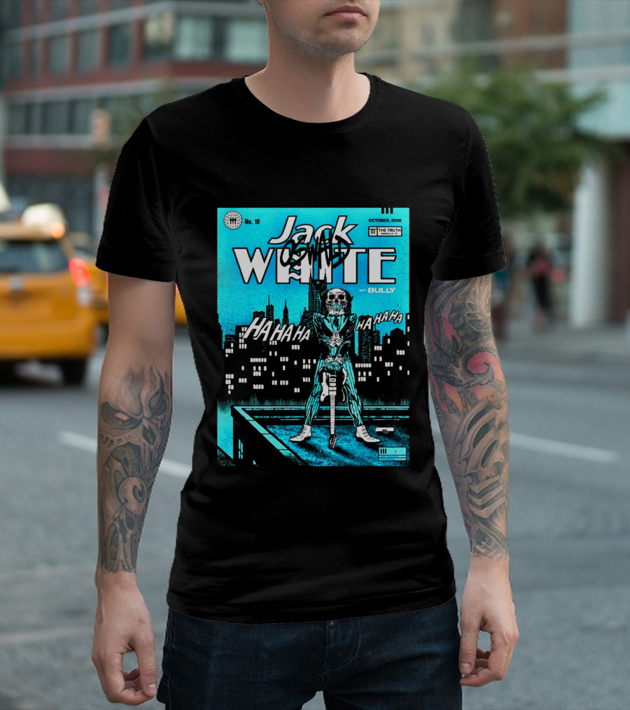 Jack White 2026 Nashville Night 2 Live At The Truth October 10 With Bully Oswald HaHa HaHa HaHa T-Shirt