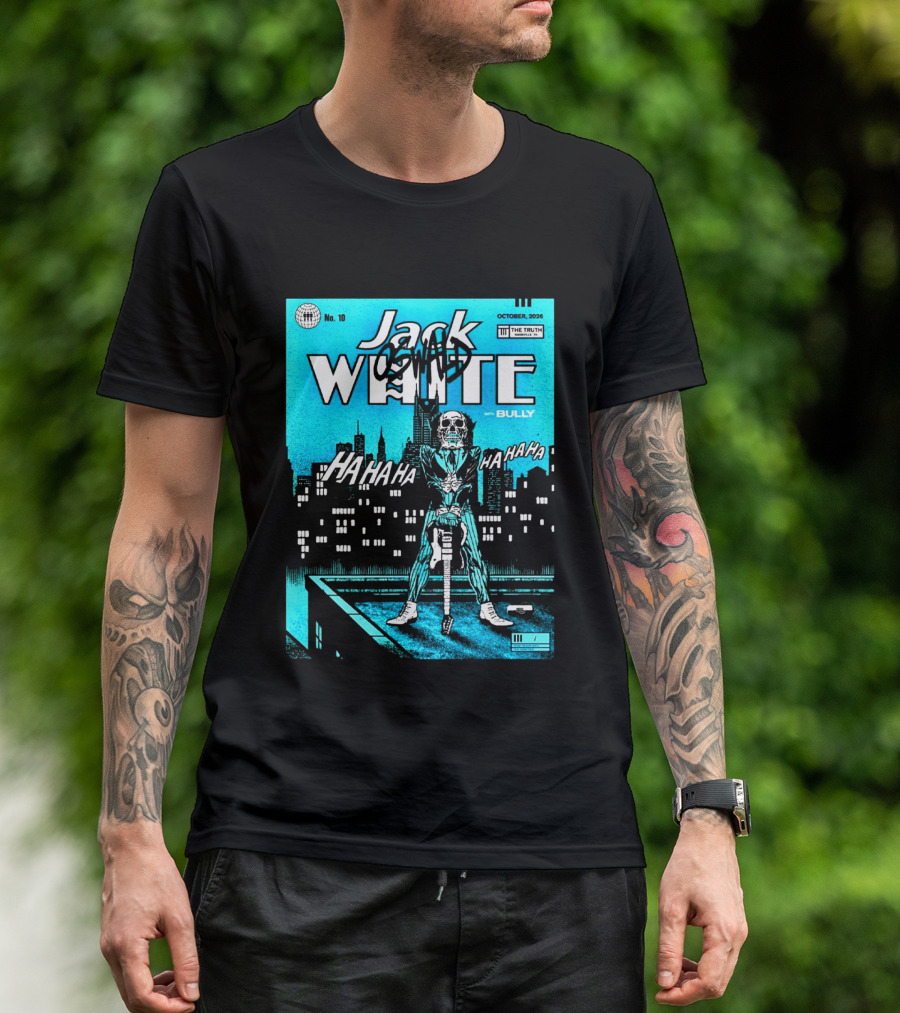 Jack White 2026 Nashville Night 2 Live At The Truth October 10 With Bully Oswald HaHa HaHa HaHa T-Shirt