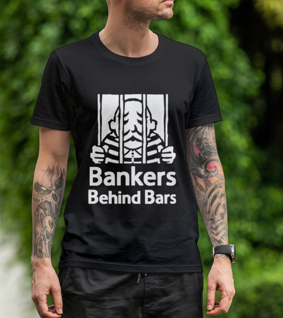 Bankers Behind Bars Finance Prison Protest Jake The Jailbird T-Shirt