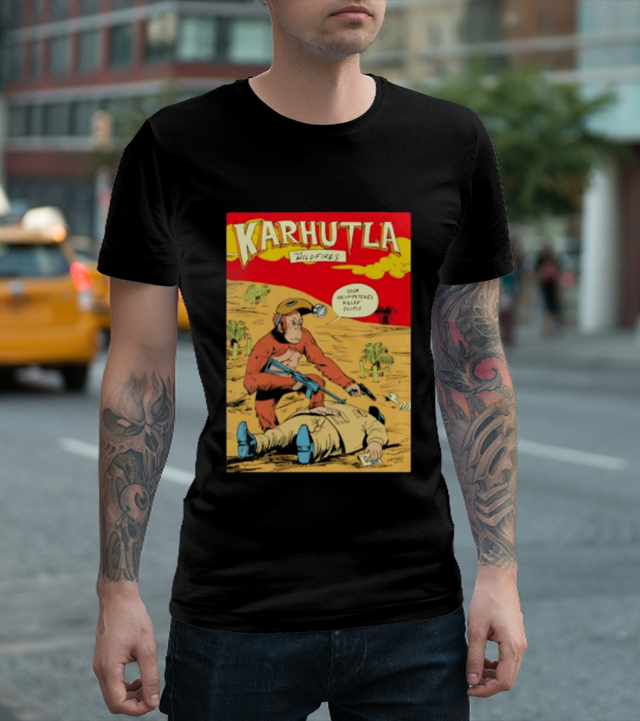 Karhutla The Wildfires Your Incompetence Killed People Comic Style Protest T-Shirt