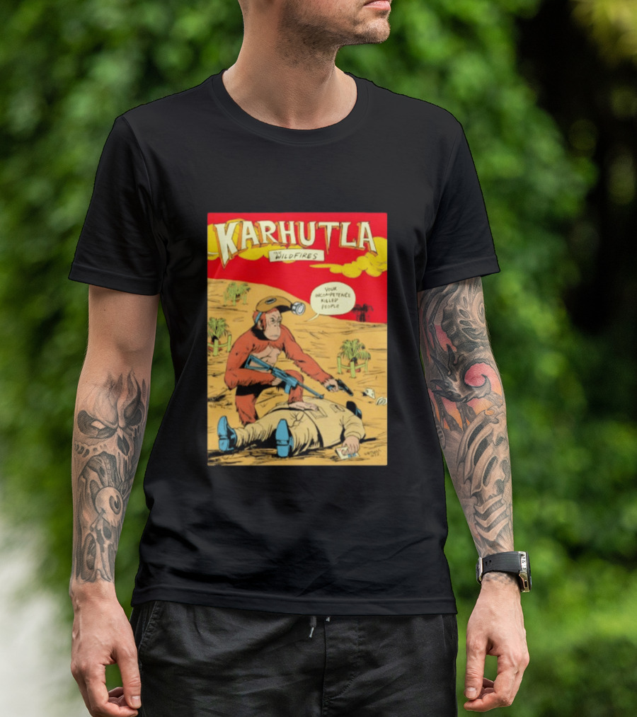 Karhutla The Wildfires Your Incompetence Killed People Comic Style Protest T-Shirt