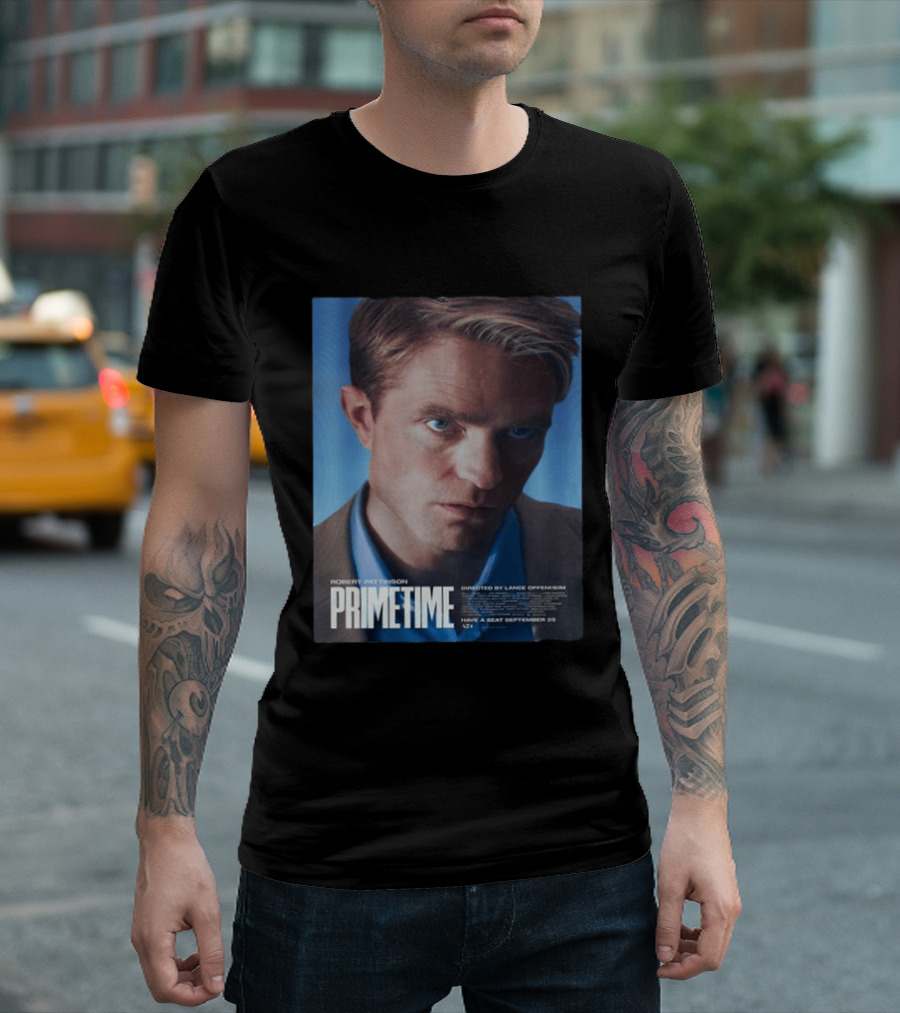 Robert Pattinson Prime Time Movie Directed By Lance Oppenheim September 25 T-Shirt