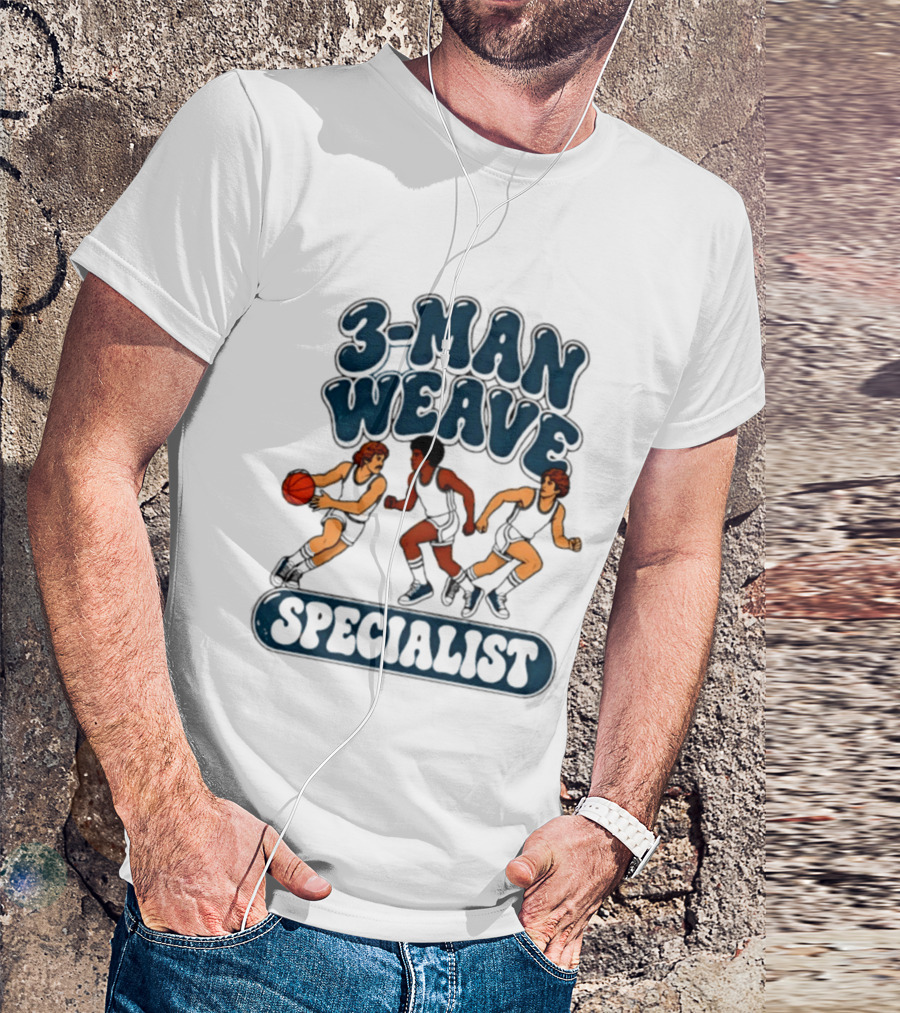 3 Man Weave Specialist Basketball Hoops Team Play T-Shirt