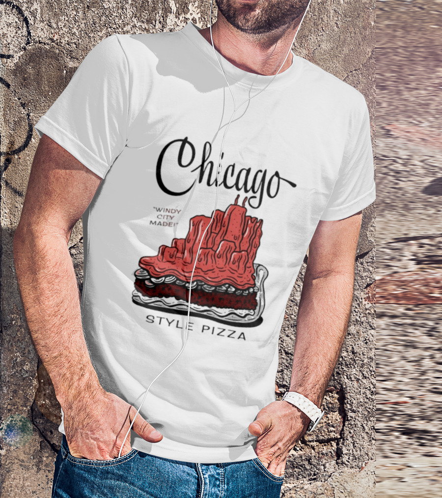 Chicago Windy City Made Deep Dish Style Pizza T-Shirt
