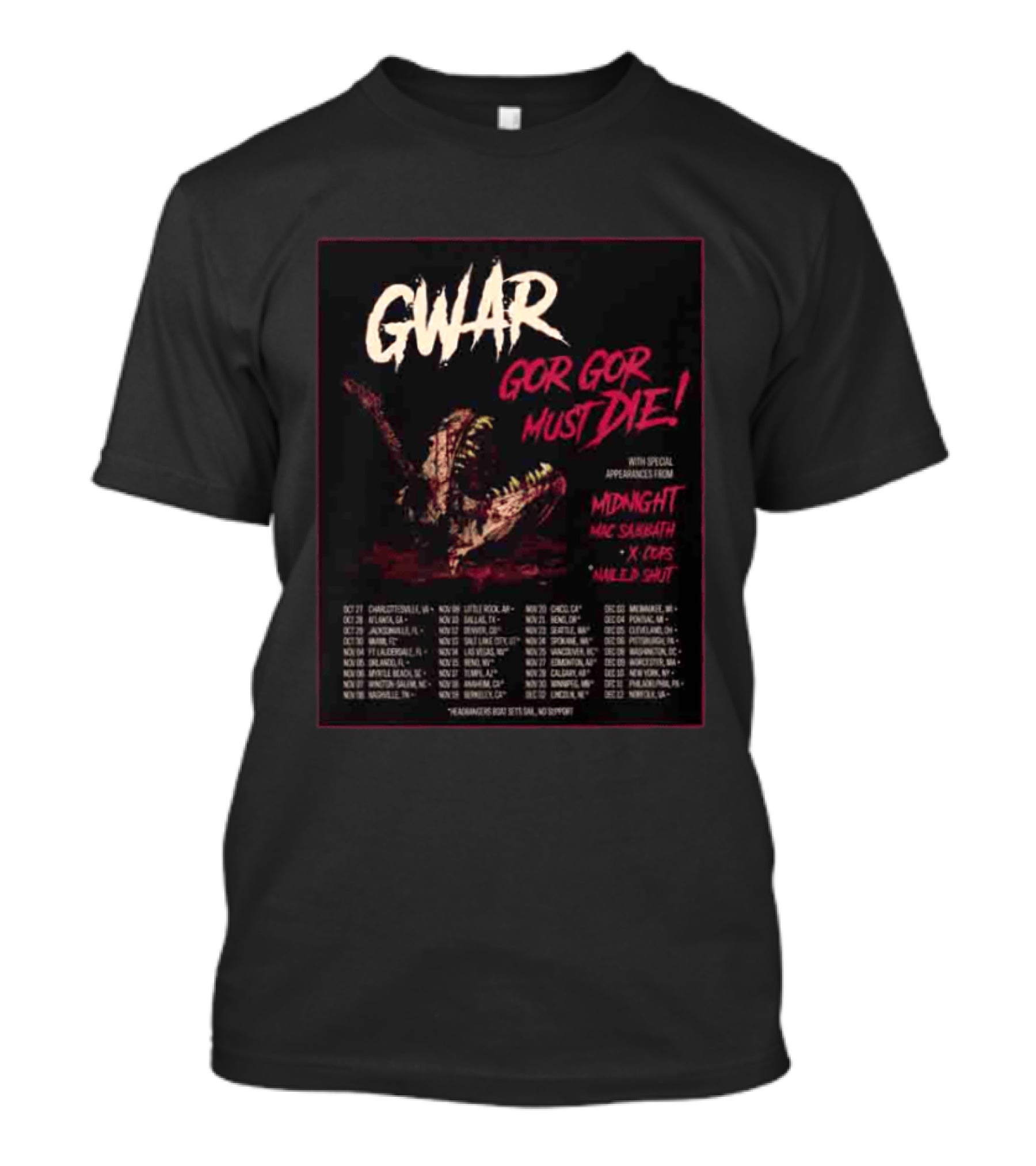 GWAR Gor Gor Must Die Midnight Mac Sabbath X Cops Nailed Shut Tour Dates 2026 T-Shirt
