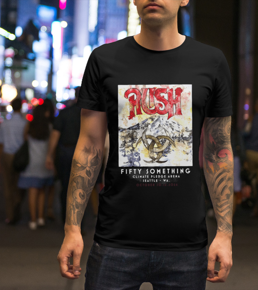 Rush Fifty Something Tour October 10th And 12th 2026 Climate Pledge Arena Seattle Washington T-Shirt