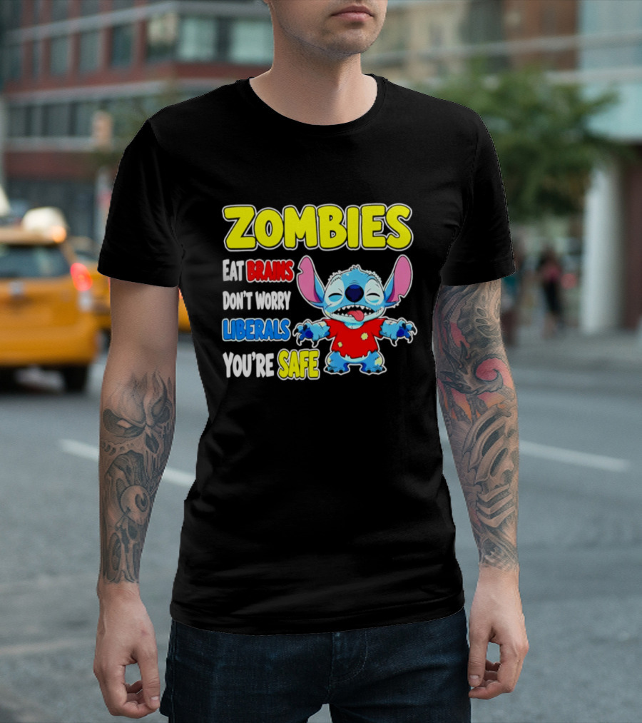 Zombies Eat Brains Don't Worry Liberals You're Safe Stitch T-Shirt