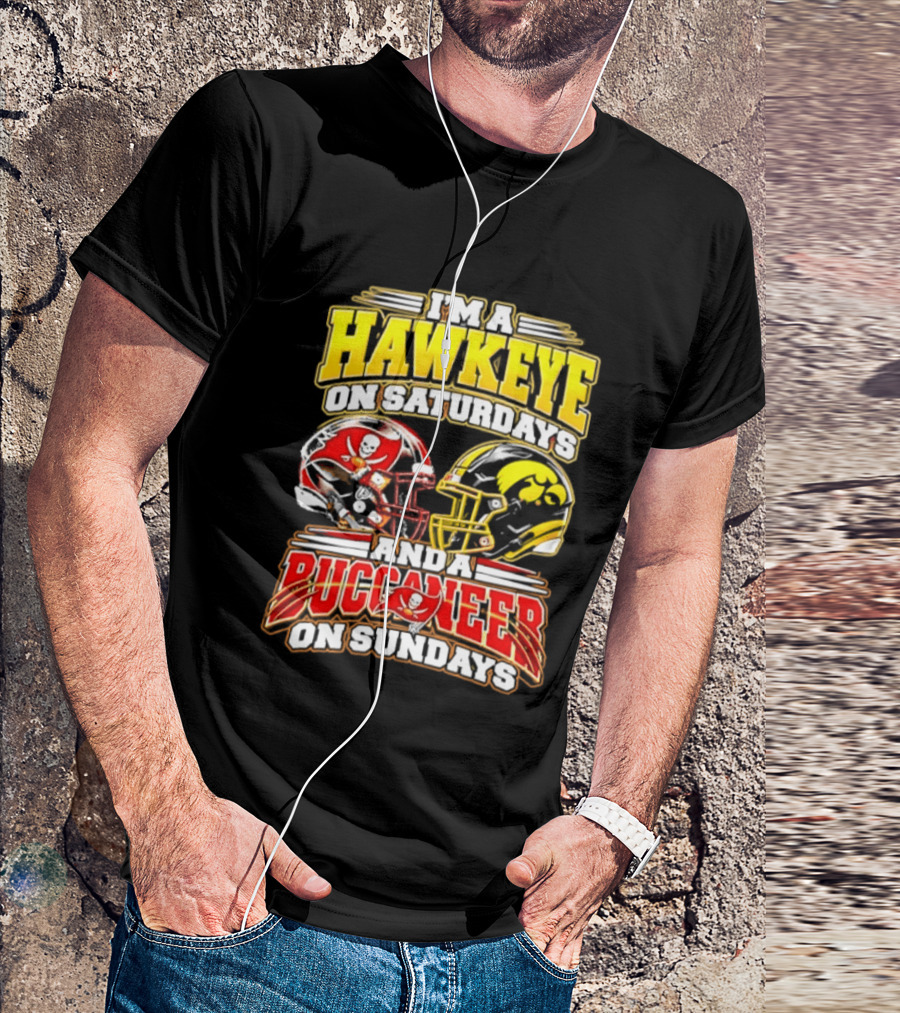 I'm A Hawkeye On Saturdays And A Buccaneer On Sundays Helmets T-Shirt