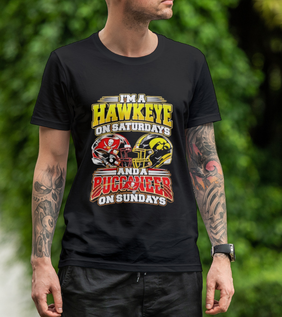 I'm A Hawkeye On Saturdays And A Buccaneer On Sundays Helmets T-Shirt