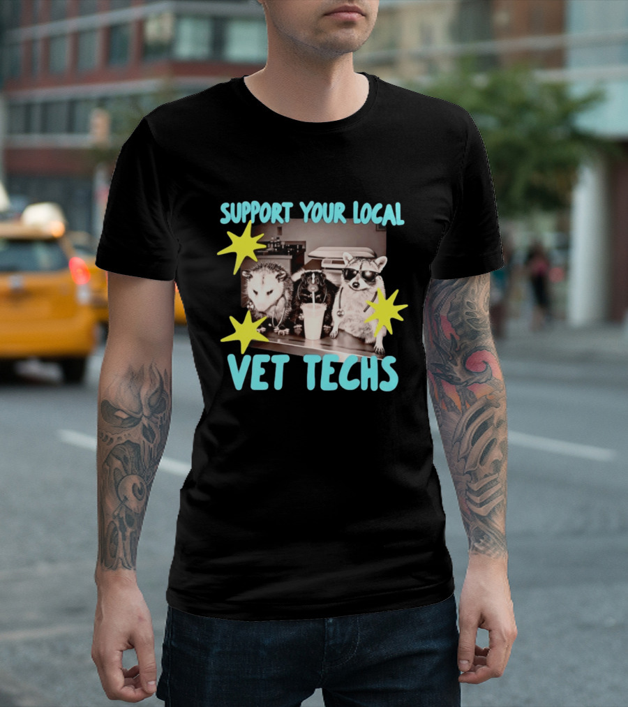 Support Your Local Vet Techs Opossum Skunk Raccoon Fun Animals T-Shirt