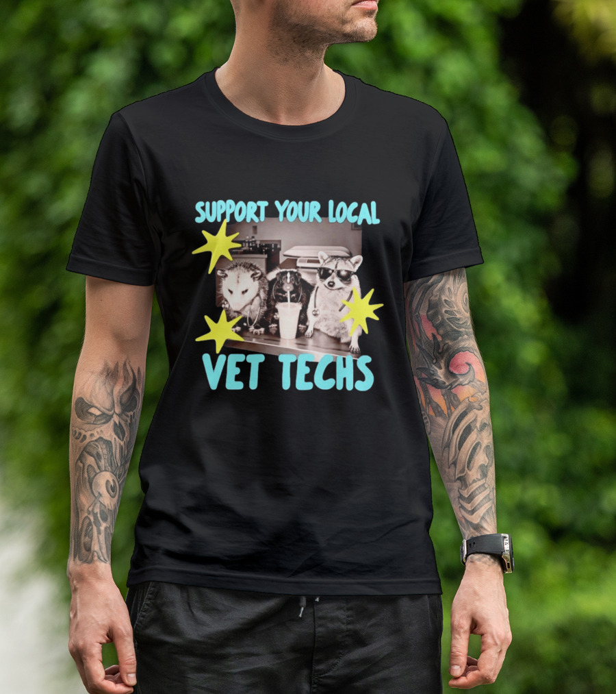 Support Your Local Vet Techs Opossum Skunk Raccoon Fun Animals T-Shirt