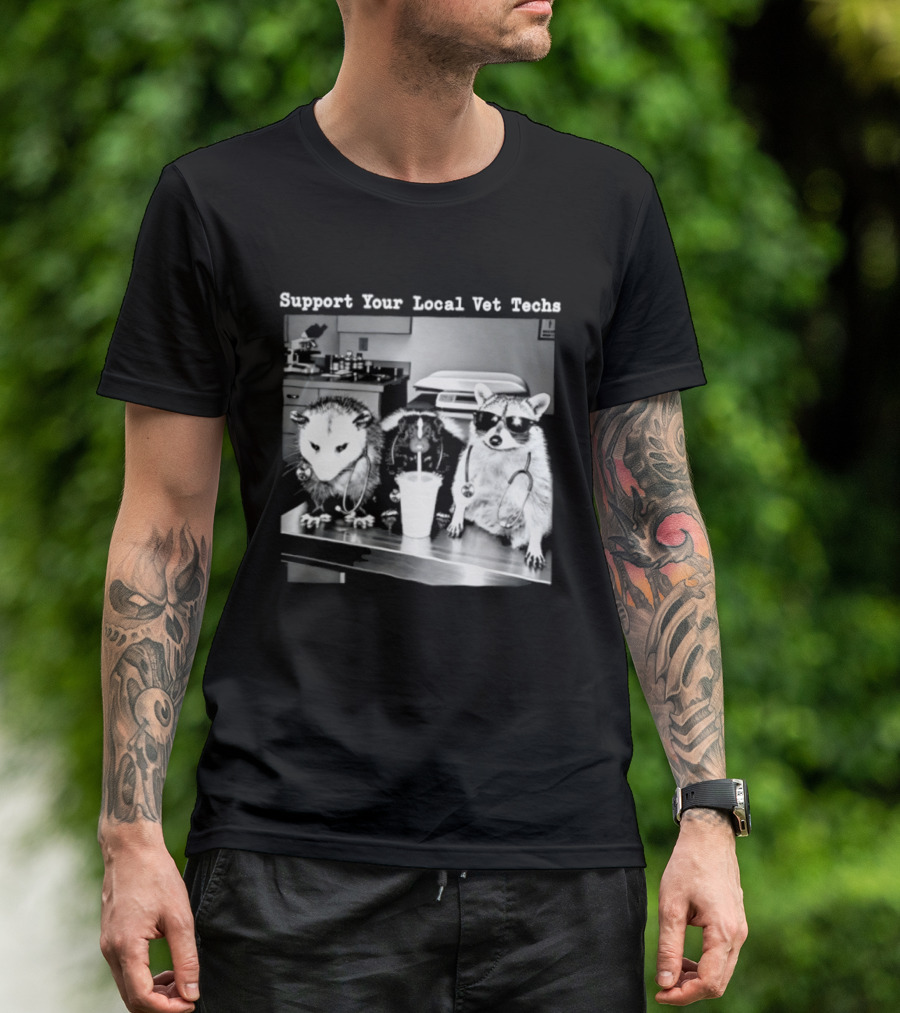 Support Your Local Vet Techs Raccoon Opossum Skunk In Animal Clinic T-Shirt