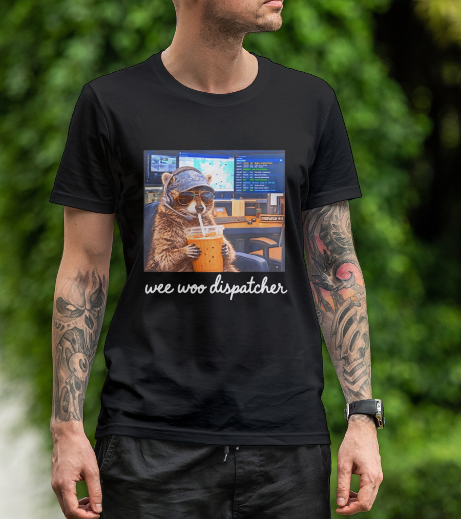 Wee Woo Dispatcher Raccoon Headset 911 Operator Control Room T-Shirt